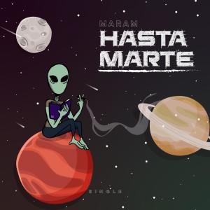Listen to Hasta Marte song with lyrics from Maram