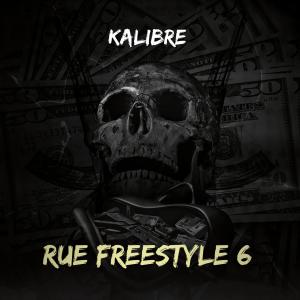 Rue Freestyle 6 (Explicit)