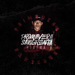 ดาวน์โหลดและฟังเพลง Primavera Sangrenta พร้อมเนื้อเพลงจาก VIETNÃ
