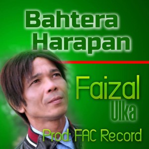收听Faizal Ulka的Bahtera Harapan歌词歌曲