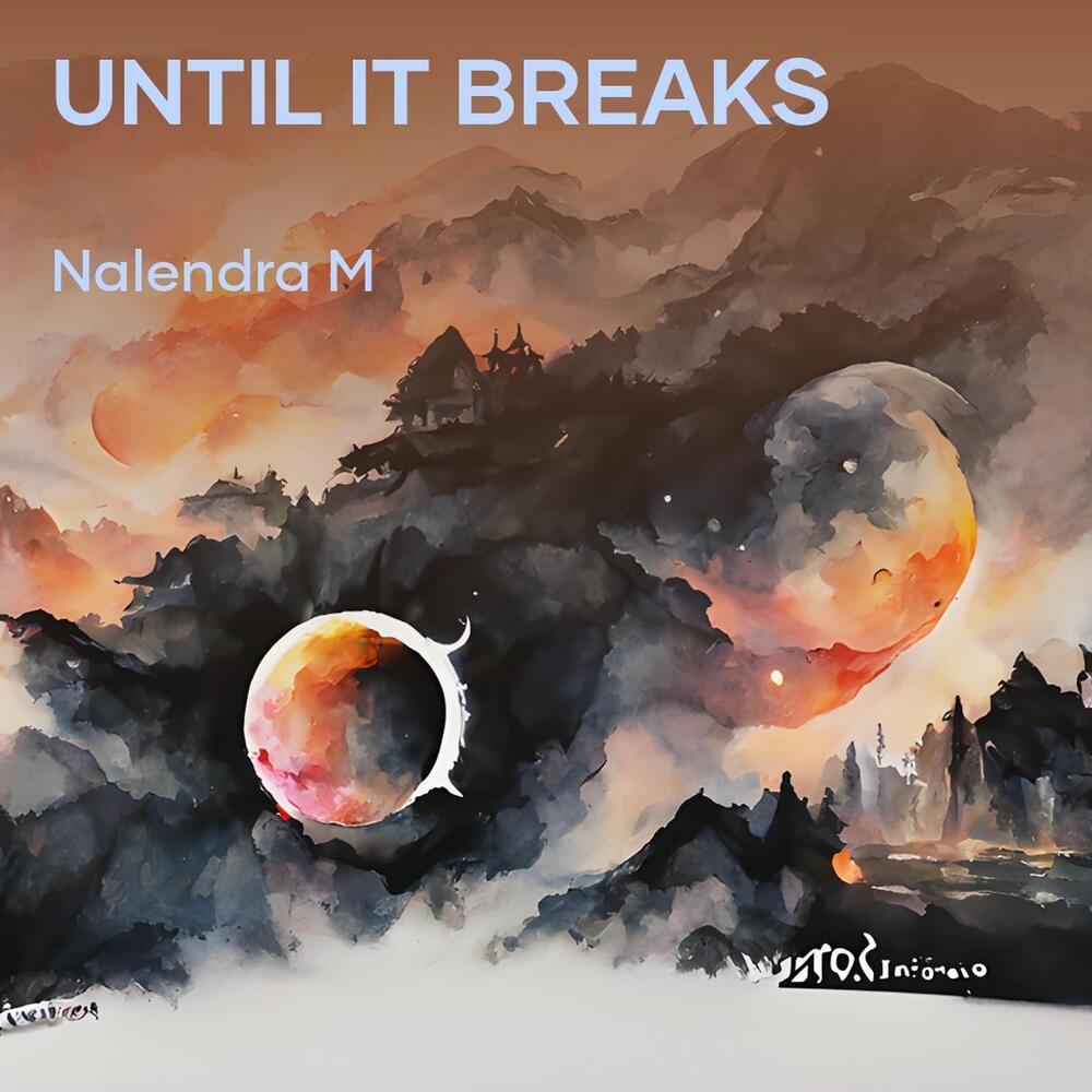 Until It Breaks