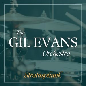 Album Stratusphunk from The Gil Evans Orchestra