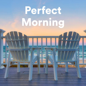 อัลบัม Perfect Morning (Explicit) ศิลปิน Various