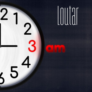ดาวน์โหลดและฟังเพลง 3am พร้อมเนื้อเพลงจาก Loutar