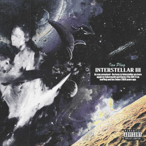 IanPlug的專輯Interstellar 3 : The Final Voyage