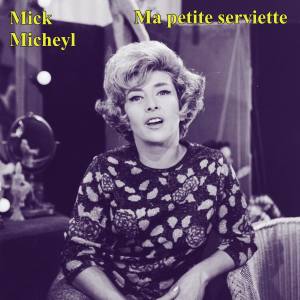 Album Ma petite serviette from Mick Micheyl