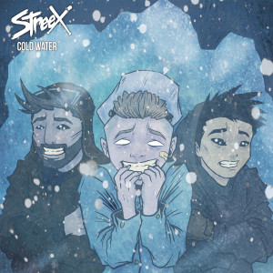 收聽Streex的Cold Water歌詞歌曲