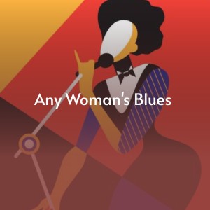 收聽Bessie Smith的Any Woman's Blues歌詞歌曲
