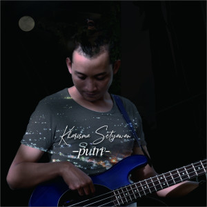 ดาวน์โหลดและฟังเพลง Putri พร้อมเนื้อเพลงจาก Kharisma Setyawan