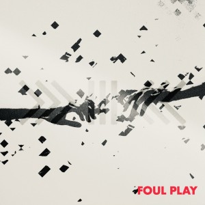 Album Foul Play from VAEJA