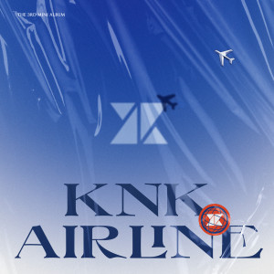 อัลบัม KNK AIRLINE ศิลปิน KNK