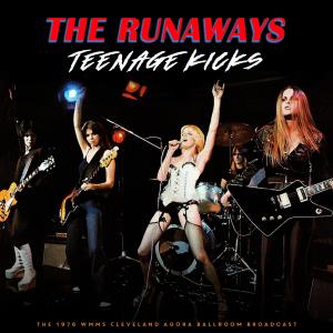 Album Teenage Kicks (Live 1976) from The Runaways