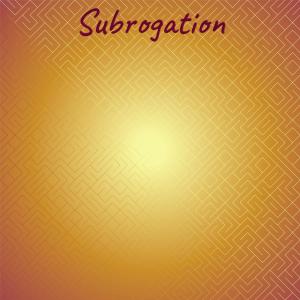 Various的专辑Subrogation