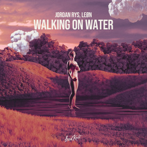 Album Walking On Water oleh Jordan Rys