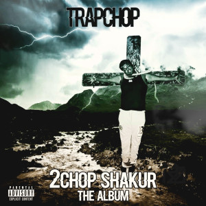 Album 2chop Shakur (Explicit) from 