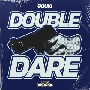 อัลบัม Double Dare (Explicit) ศิลปิน GOUKI