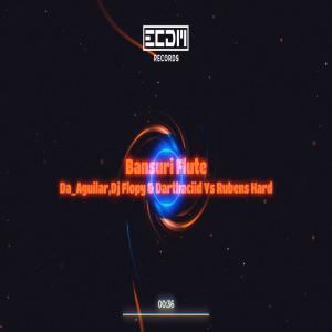 收聽Rubens Hard的Bansuri Flute (feat. Da_Aguilar, Dj Flopy & Darthaciid)歌詞歌曲