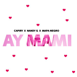 收聽Capiry的Ay Mami歌詞歌曲