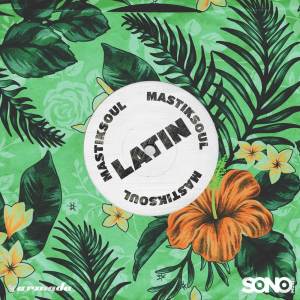 ดาวน์โหลดและฟังเพลง Latin พร้อมเนื้อเพลงจาก Mastiksoul