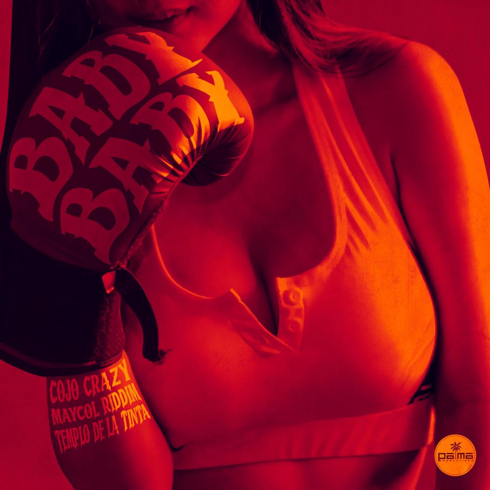Baby Baby(feat. Maycol Riddim & Templo de la Tinta)