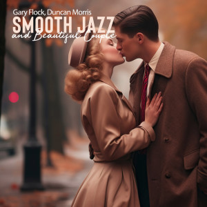 Gary Flock的專輯Smooth Jazz and Beautiful Couple (Classic Love)