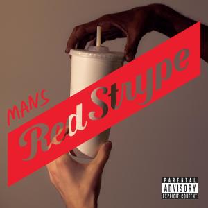 Album Red Strype (Explicit) from Mans