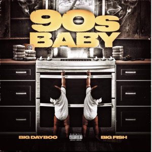 Album 90s Baby (Explicit) from BIG DAYBOO