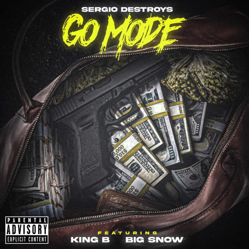 Go Mode (feat. King B & Big Snow) (Explicit)