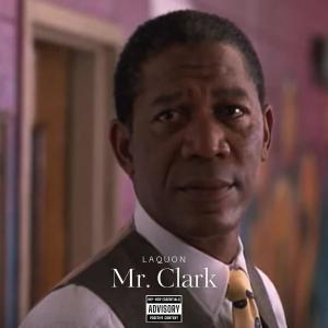 LaQuon的專輯Mr. Clark (Explicit)