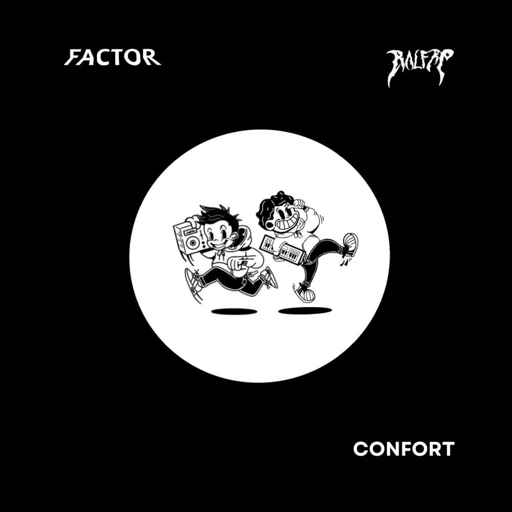 Confort (FACTOR Remix)
