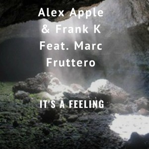 Dengarkan It's a Feeling (Extended Mix) lagu dari Alex Apple dengan lirik