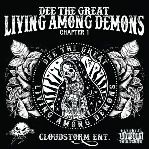 Dee The Great的專輯Living Among Demons (Explicit)