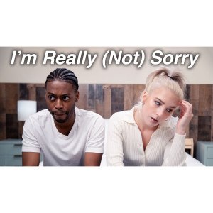 ดาวน์โหลดและฟังเพลง I'm Really (Not) Sorry พร้อมเนื้อเพลงจาก Smösh