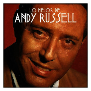收聽Andy Russell的My Cup Runneth Over歌詞歌曲