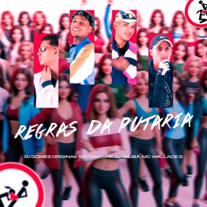 Album REGRAS DA PUTARIA (Explicit) from DJ TALIBÃ