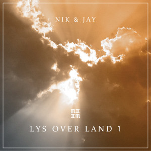 Nik & Jay的專輯Lys Over Land 1