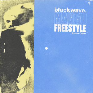 Album mango freestyle oleh blackwave.