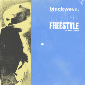 Album mango freestyle from blackwave.