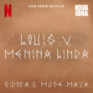 Louis V, Menina Linda (Uma série Netflix "Nova Cena") (Explicit)