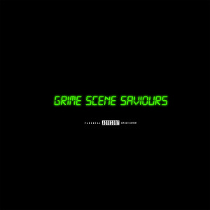 ดาวน์โหลดและฟังเพลง Grime Scene Saviours (feat. D Double E, Frisco, Flirta D, Skepta, Bruza, JME, Jendor, Novelist, Jamakabi & Flowdan) (Explicit) พร้อมเนื้อเพลงจาก Chip