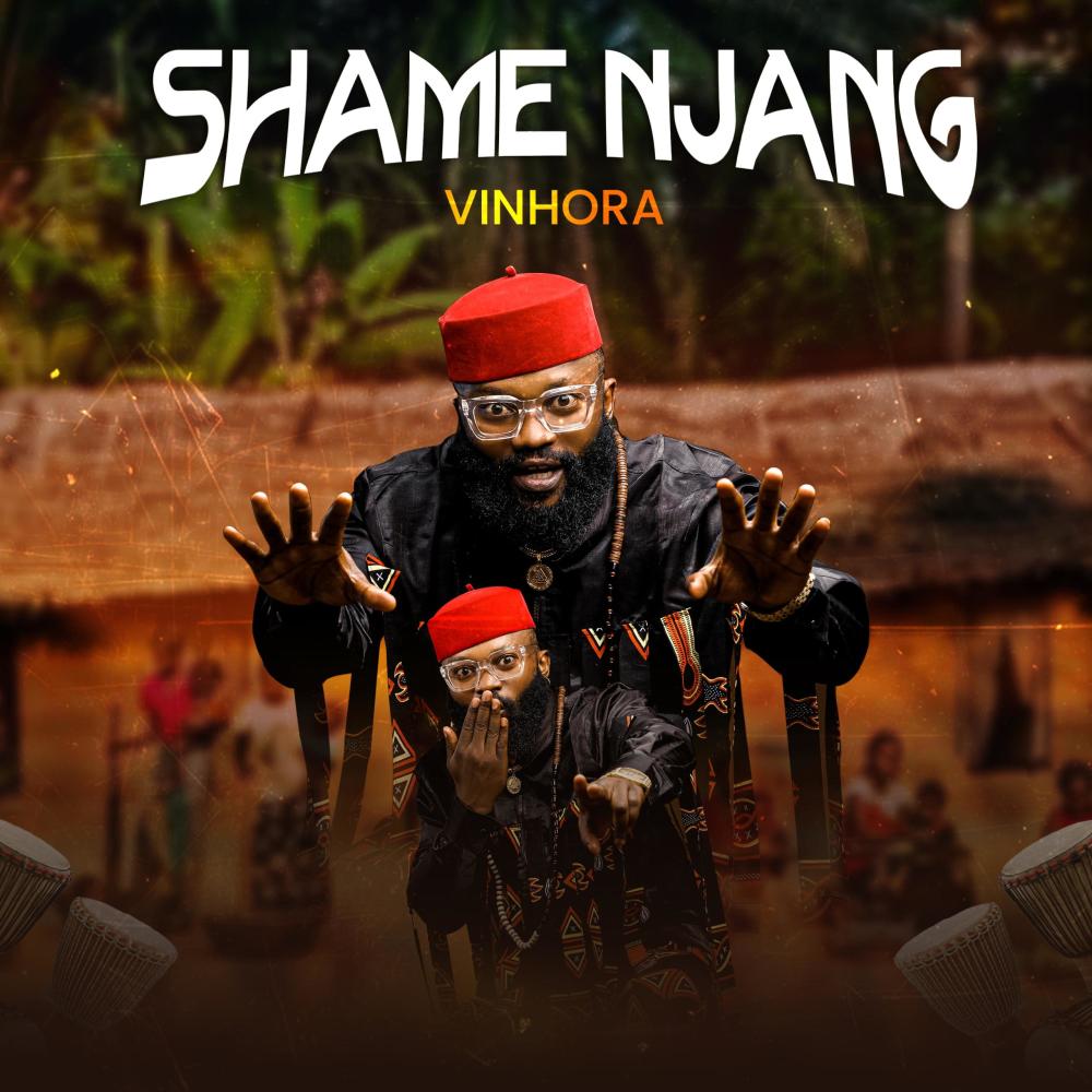 SHAME NJANG BY VINHORA