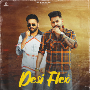 Album Desi Flex oleh Dilpreet Dhillon
