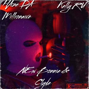收聽HazeDaMillionaire的New Bonnie & Clyde (feat. Kelly Ru) (Explicit)歌詞歌曲