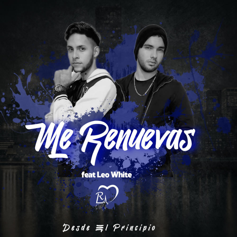 Me Renuevas (feat. Leo White)