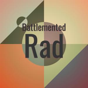 Various的专辑Battlemented Rad