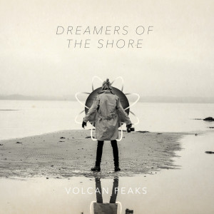 Listen to Dreamers Of The Shore song with lyrics from Volcan Peaks