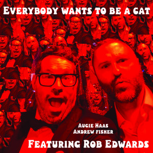 Augie Haas的專輯Everybody Wants To Be a Cat