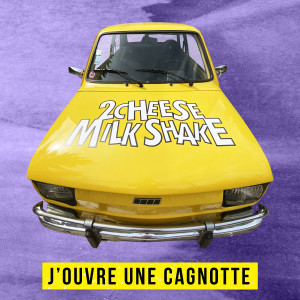 Album J'ouvre une cagnotte (Explicit) from 2CheeseMilkShake