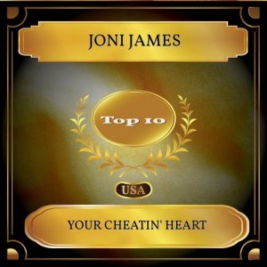收聽Joni James的Your Cheatin' Heart歌詞歌曲