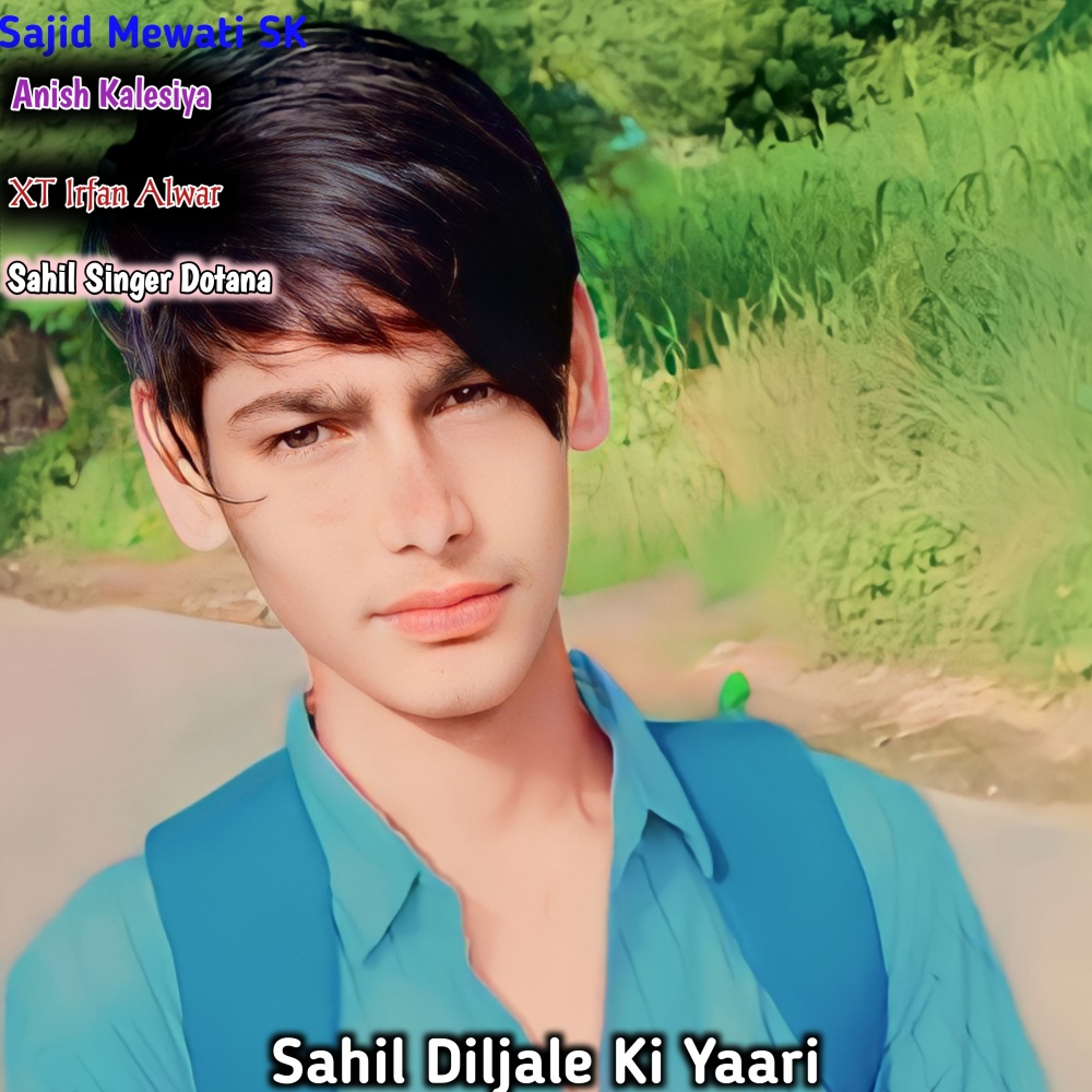 Sahil Diljale Ki Yaari